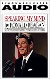 Front cover for the book Speaking My Mind by Ronald Reagan