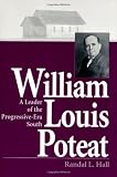 William Louis Poteat: A Leader of the Progressive-Era South (Religion in the South) by