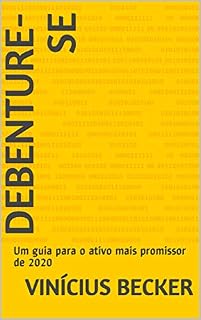 Livro Debenture-se: Um guia para o ativo mais promissor de 2020