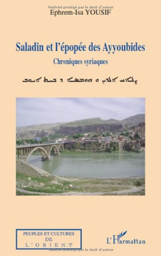 Saladin et l'épopée des Ayyoubides