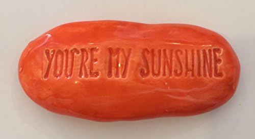 YOU'RE my SUNSHINE Pocket Stone - Ceramic - Carrot Orange Art Glaze - Inspirational Art Piece