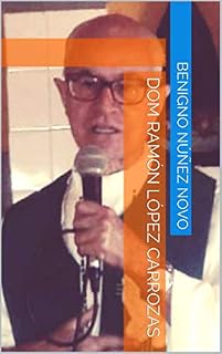 Livro DOM RAMÓN LÓPEZ CARROZAS