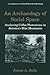 An Archaeology of Social Space: Analyzing Coffee Plantations in Jamaica’s Blue Mountains (Contributions To Global Historical Archaeology)