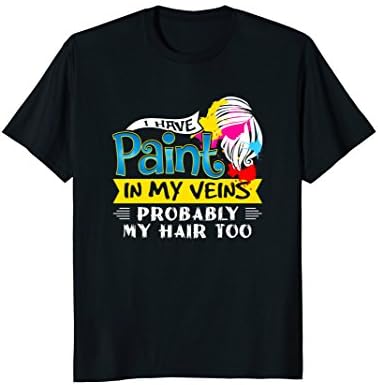 I Have Paint in My Veins Artist Sketching T-Shirt