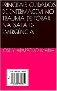 Livro Principais cuidados de enfermagem no trauma de tórax na sala de emergência