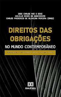 Livro Direitos das Obrigações no Mundo Contemporâneo: homenagem ao Professor Paulo Laitano Távora