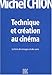 Technique et création au cinéma : Le livre des images et des sons by 