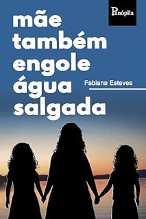 Livro Mãe também engole água salgada