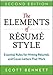 The Elements of Resume Style: Essential Rules for Writing Resumes and Cover Letters That Work