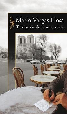 Las Travesuras de La Nina Mala[SPA-TRAVESURAS DE LA NINA MALA][Spanish Edition][Paperback]