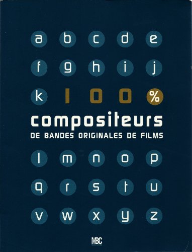 100 compositeurs de bandes originales de films