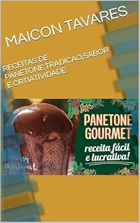 Livro RECEITAS DE PANETONE:TRADICAO,SABOR E CRTIATIVIDADE