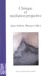 Clinique et médiation projective