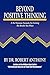 Beyond Positive Thinking: A No-Nonsense Formula for Getting the Results You Want by Robert Anthony, Joe Vitale