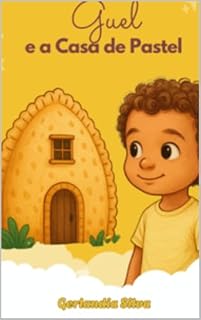 Livro Guel e a Casa de Pastel