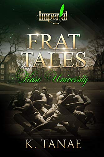 Frat Tales: Kase University by K. Tanae
