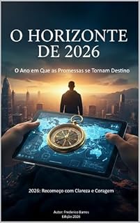 Livro O Horizonte de 2026: O Ano em que as Promessas se Tornam Destino