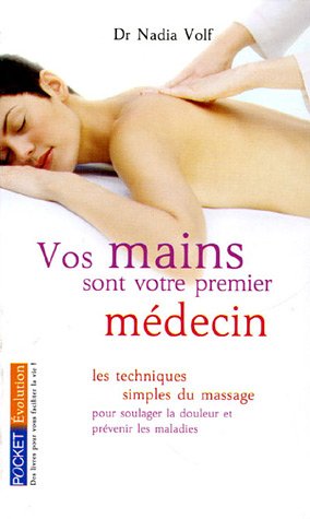 Vos mains sont votre premier médecin