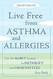 Live Free from Asthma and Allergies: Use the BioSET