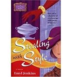 Front cover for the book Stealing with Style (Sterling Glass Mysteries) by Emyl Jenkins