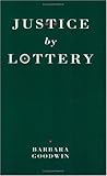 Justice by Lottery, Goodwin, Barbara, 0226303950