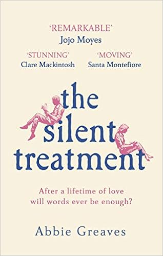 The Silent Treatment The Book Everyone Is Falling In Love With Amazon De Greaves Abbie Fremdsprachige Bucher