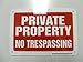 Private Property No Trespassing Sign, 7