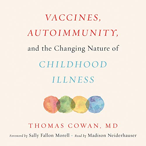 R.e.a.d Vaccines, Autoimmunity, and the Changing Nature of Childhood Illness TXT