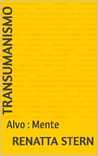 Livro Transumanismo : Alvo : Mente