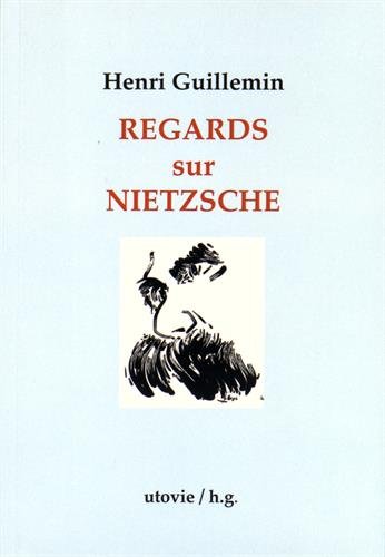 Regards sur Nietzsche