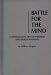 Battle for the Mind: A Physiology of Conversion and Brainwashing