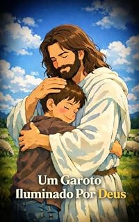 Livro Um Garoto Iluminado Por Deus