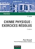 Chimie physique : exercices résolus , 2e édition by 