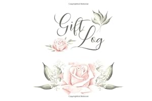 Gift Log: Beautiful Pink Rose Design / Gift Record Book / Registry / Organizer / Thank You List: Perfect For Bridal & Baby Sh