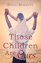 Those Children Are Ours (Jennie Bateman's Story Book 1)