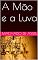 Livro A Mão e a Luva