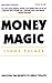 Money Magic by Lynne Palmer