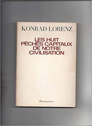 Amazon Fr Les Huit Peches Capitaux De Notre Civilisation Lorenz Konrad Livres
