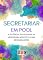 Livro Secretariar em Pool: A potência das equipes de assessoria executiva nas organizações.
