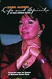 Isabel Allende: Life and Spirits by 