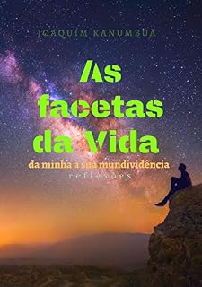 Livro AS FACETAS DA VIDA: da minha à sua mundividência