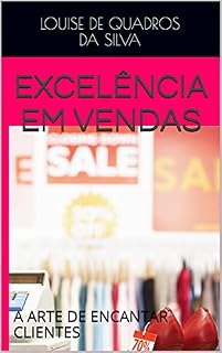 Livro Excelência em Vendas: A ARTE DE ENCANTAR CLIENTES