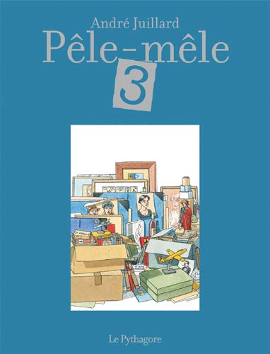 Pêle-mêle by André Juillard