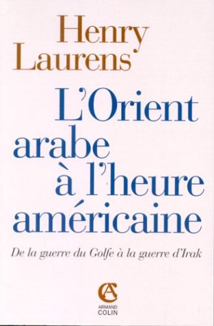 L' Orient arabe à l'heure américaine