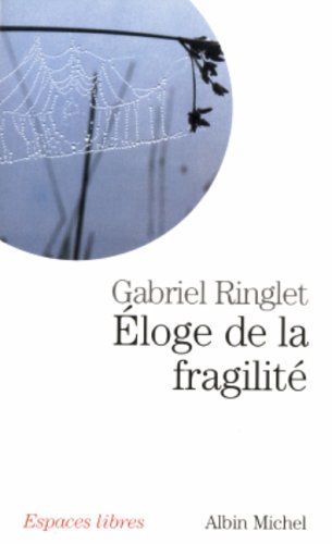 Éloge de la fragilité