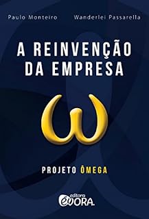 Livro A reinvenção da empresa; Projeto Ômega