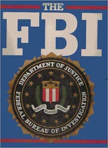 The Fbi Department Of Justice Federal Bureau Of Investigation Richard L0vegrove Tim Orwig 9780791703533 Amazon Com Books
