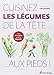 Cuisinez les légumes de la tête... aux pieds ! by 