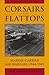 Corsairs and Flattops: Marine Carrier Air Warfare, 1944-1945 by 