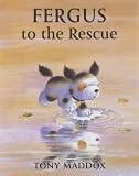 Fergus to the Rescue